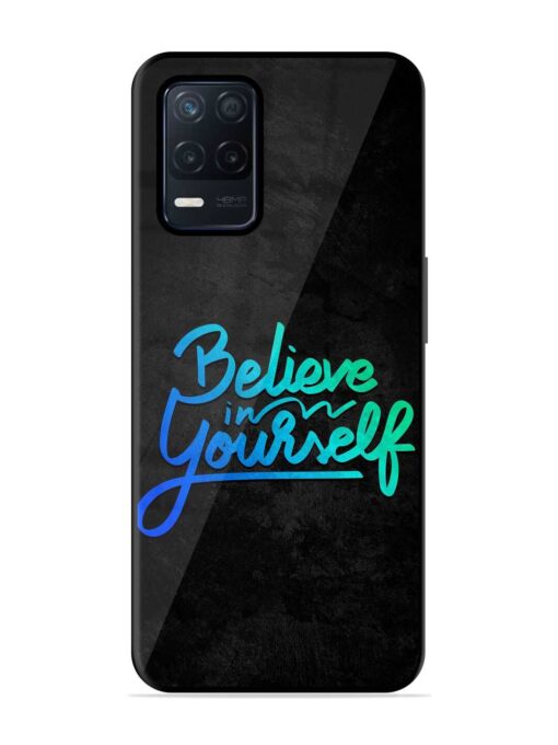 Believe In Yourself Glossy Metal Phone Cover for Realme Narzo 30 (5G) Zapvi