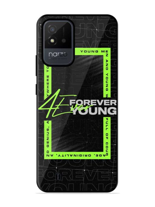 Forever Young Glossy Metal Phone Cover for Realme Narzo 50I Zapvi