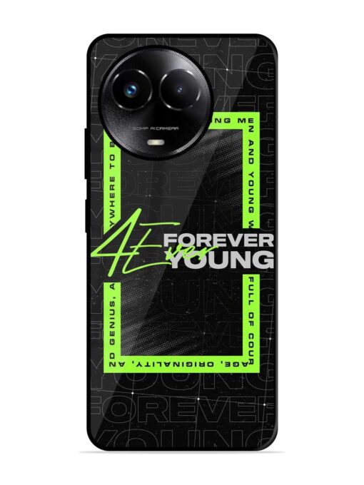 Forever Young Glossy Metal Phone Cover for Realme Narzo 60X (5G)