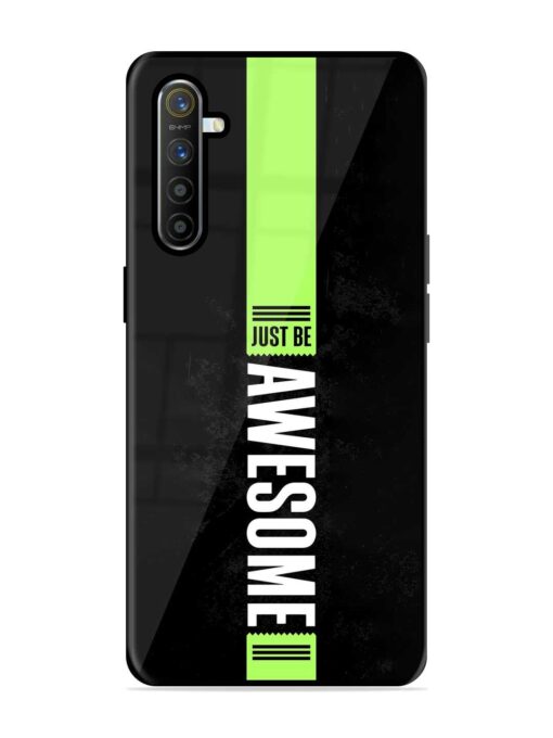 Just Be Awesome Glossy Metal Phone Cover for Realme X2