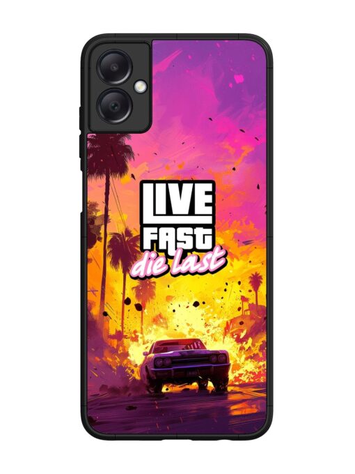 Live Fast Glossy Metal Phone Cover for Samsung Galaxy A05 Zapvi