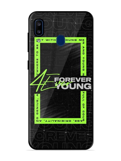 Forever Young Glossy Metal Phone Cover for Samsung Galaxy A20 Zapvi