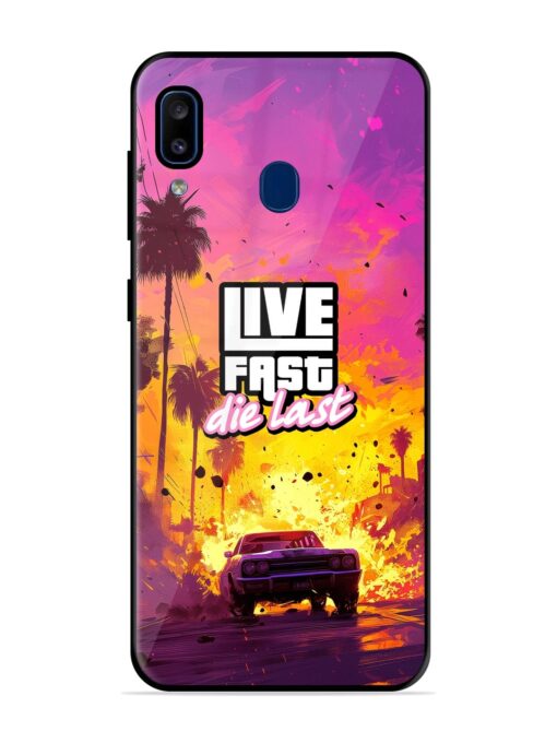 Live Fast Glossy Metal Phone Cover for Samsung Galaxy A20 Zapvi