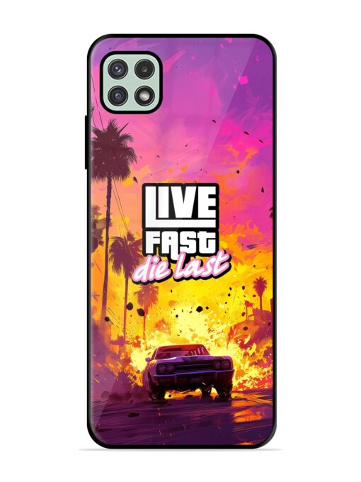 Live Fast Glossy Metal Phone Cover for Samsung Galaxy A22 (5G) Zapvi