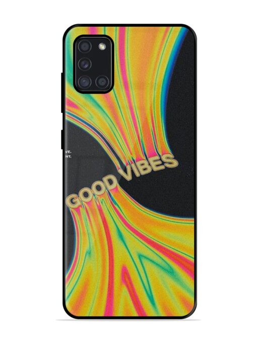 Good Vibes Glossy Metal Phone Cover for Samsung Galaxy A31 Zapvi