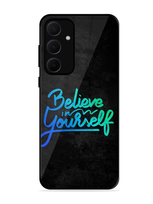 Believe In Yourself Glossy Metal Phone Cover for Samsung Galaxy A35 (5G)