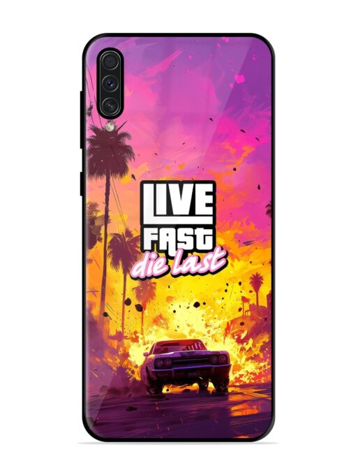 Live Fast Glossy Metal Phone Cover for Samsung Galaxy A50S Zapvi