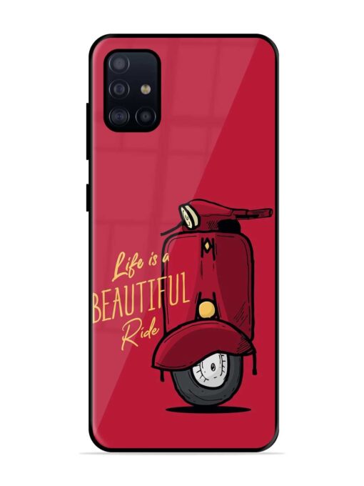 Life Is Beautiful Rides Glossy Metal Phone Cover for Samsung Galaxy A51 Zapvi