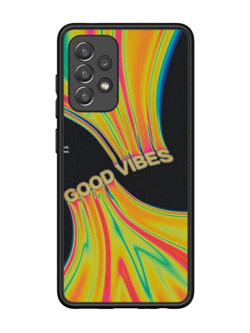 Good Vibes Glossy Metal Phone Cover for Samsung Galaxy A52 (5G)