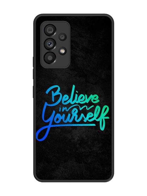 Believe In Yourself Glossy Metal Phone Cover for Samsung Galaxy A53 (5G)