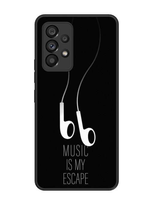 Music Is My Escape Glossy Metal Phone Cover for Samsung Galaxy A53 (5G) Zapvi