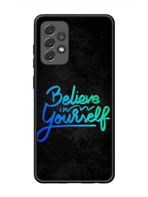 Believe In Yourself Glossy Metal Phone Cover for Samsung Galaxy A72