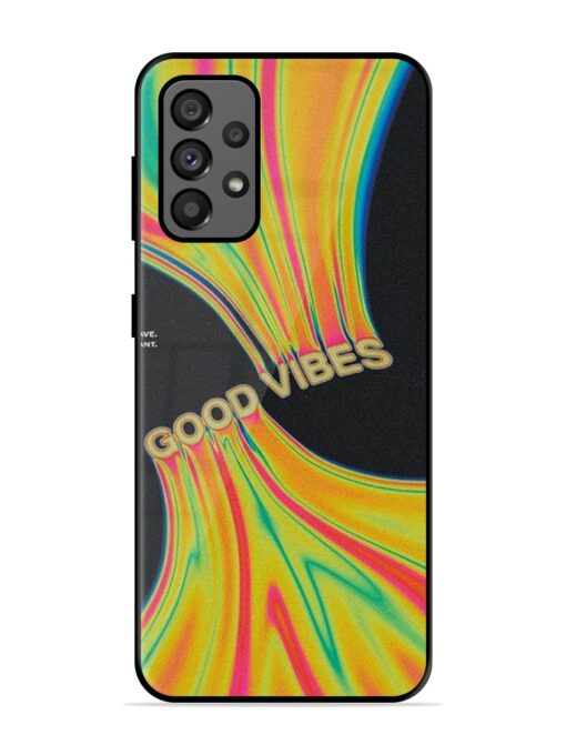 Good Vibes Glossy Metal Phone Cover for Samsung Galaxy A73 (5G) Zapvi