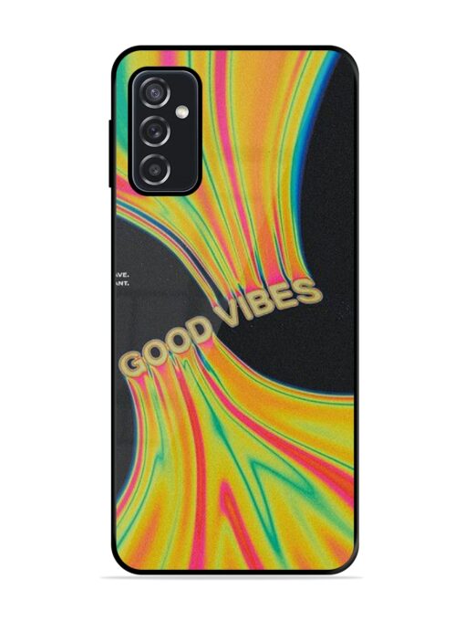 Good Vibes Glossy Metal Phone Cover for Samsung Galaxy F23 (5G)