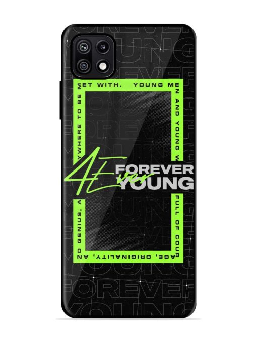 Forever Young Glossy Metal Phone Cover for Samsung Galaxy F42 (5G)