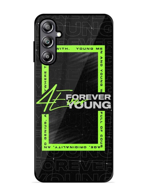 Forever Young Glossy Metal Phone Cover for Samsung Galaxy F54 (5G) Zapvi