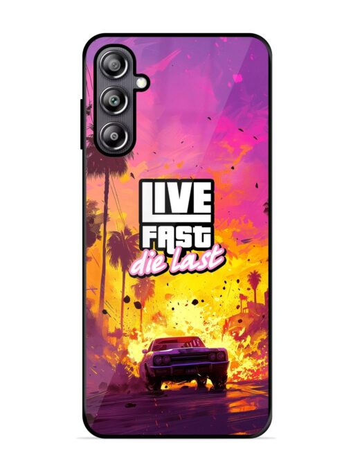 Live Fast Glossy Metal Phone Cover for Samsung Galaxy F54 (5G) Zapvi