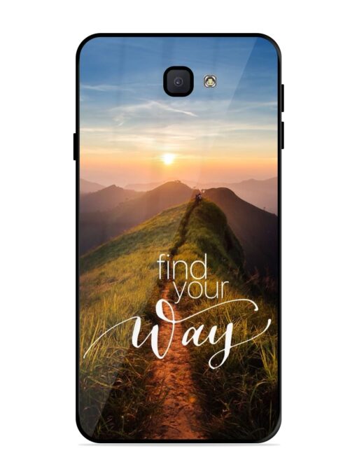 Find Your Way Glossy Metal Phone Cover for Samsung Galaxy J7 Prime Zapvi