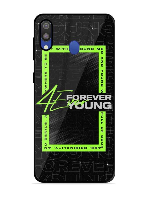 Forever Young Glossy Metal Phone Cover for Samsung Galaxy M20