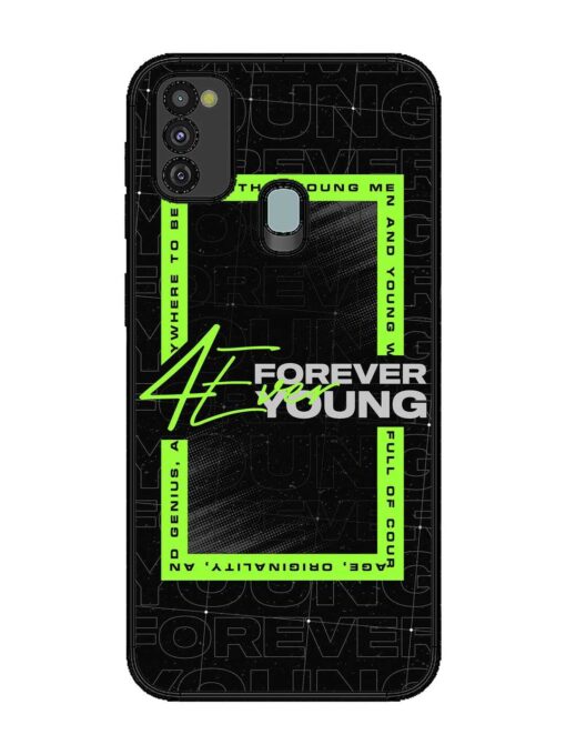 Forever Young Glossy Metal Phone Cover for Samsung Galaxy M30S Zapvi