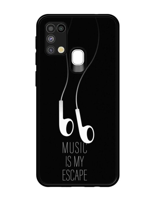 Music Is My Escape Glossy Metal Phone Cover for Samsung Galaxy M31 Zapvi