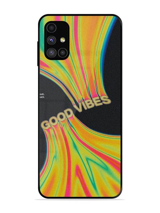 Good Vibes Glossy Metal Phone Cover for Samsung Galaxy M31S Zapvi