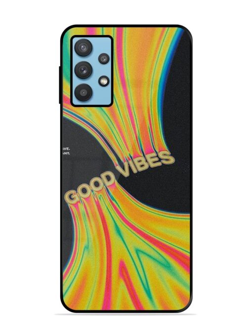 Good Vibes Glossy Metal Phone Cover for Samsung Galaxy M32 (5G) Zapvi