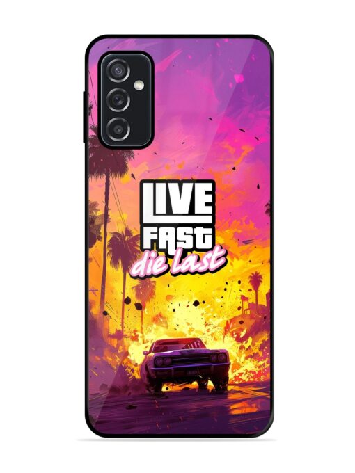 Live Fast Glossy Metal Phone Cover for Samsung Galaxy M52 (5G)