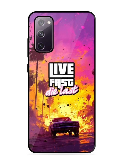 Live Fast Glossy Metal Phone Cover for Samsung Galaxy S20 Fe (5G) Zapvi