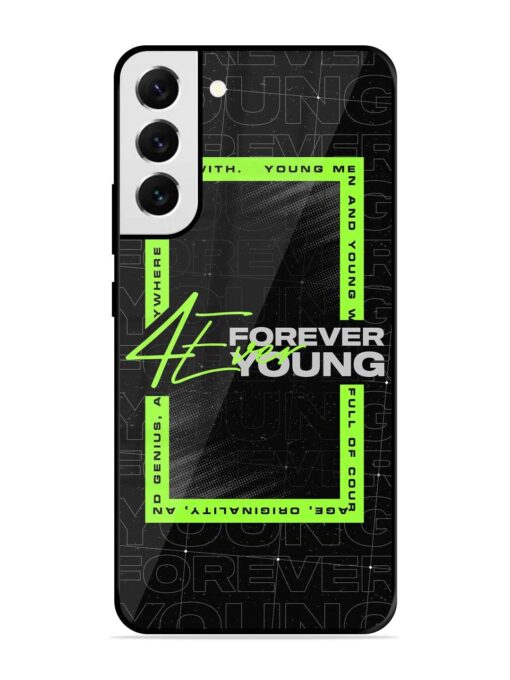 Forever Young Glossy Metal Phone Cover for Samsung Galaxy S21 Fe (5G) Zapvi