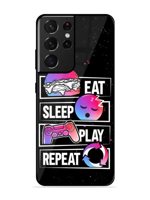 Eat Sleep Play Repeat Glossy Metal Phone Cover for Samsung Galaxy S21 Ultra Zapvi