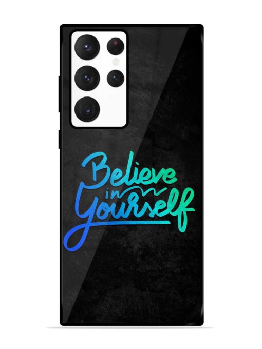 Believe In Yourself Glossy Metal Phone Cover for Samsung Galaxy S22 Ultra Zapvi