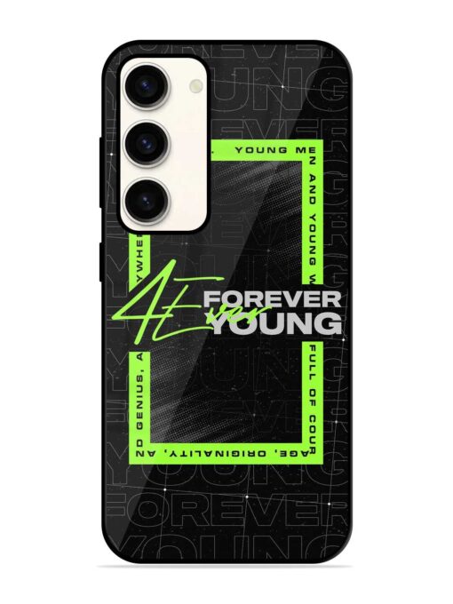 Forever Young Glossy Metal Phone Cover for Samsung Galaxy S23 (5G) Zapvi