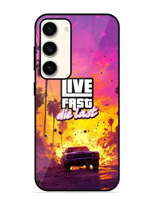 Live Fast Glossy Metal Phone Cover for Samsung Galaxy S23 (5G) Zapvi