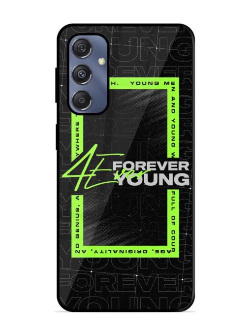 Forever Young Glossy Metal Phone Cover for Samsung Galaxy S23 Fe (5G) Zapvi