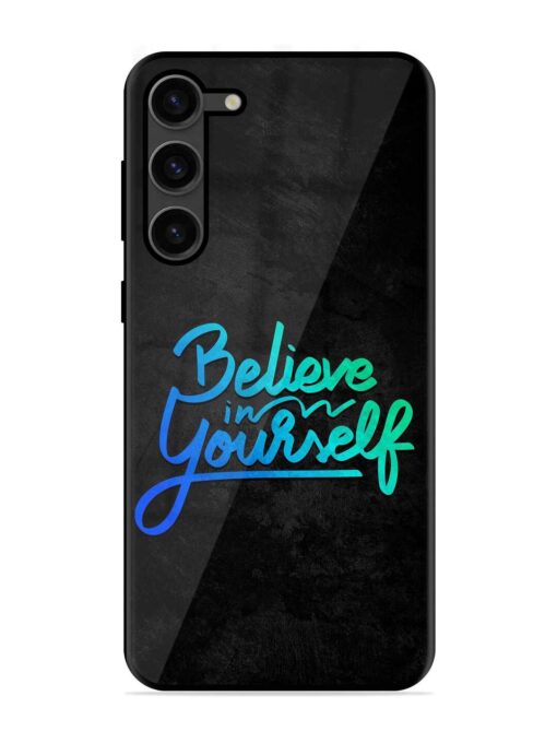 Believe In Yourself Glossy Metal Phone Cover for Samsung Galaxy S23 Plus (5G) Zapvi