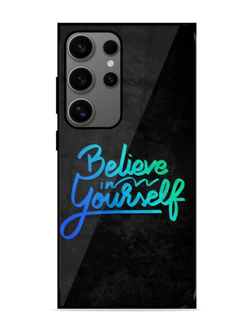 Believe In Yourself Glossy Metal Phone Cover for Samsung Galaxy S24 Ultra (5G) Zapvi