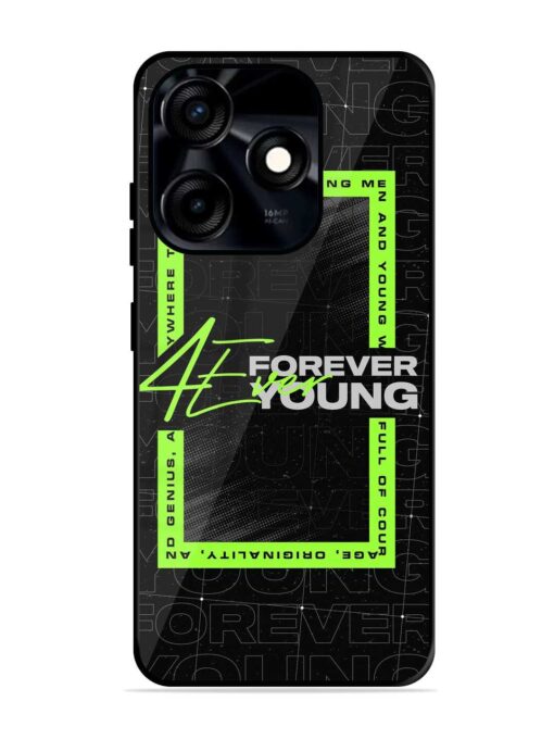 Forever Young Glossy Metal Phone Cover for Tecno Spark 10C Zapvi