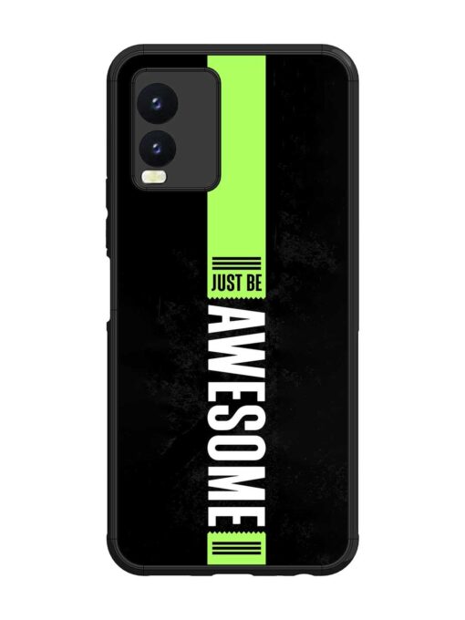 Just Be Awesome Glossy Metal Phone Cover for Vivo T1X