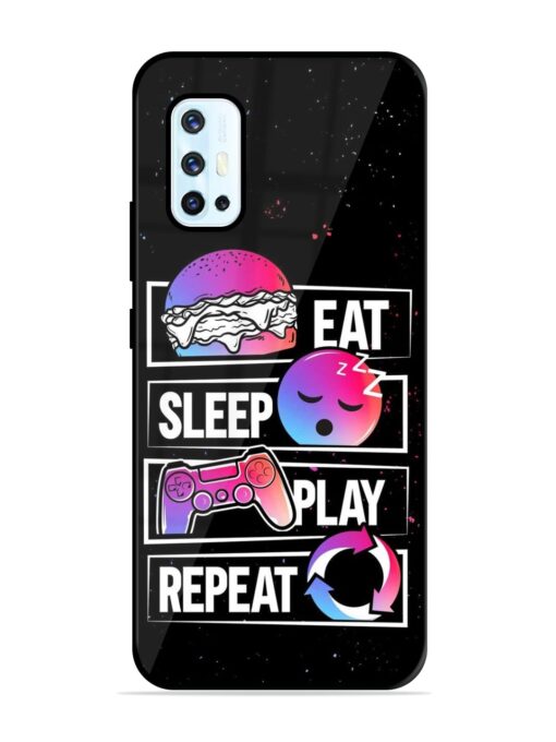 Eat Sleep Play Repeat Glossy Metal Phone Cover for Vivo V17 Zapvi