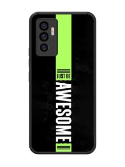Just Be Awesome Glossy Metal Phone Cover for Vivo V23E (5G)