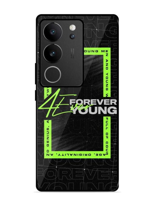 Forever Young Glossy Metal Phone Cover for Vivo V29 (5G) Zapvi