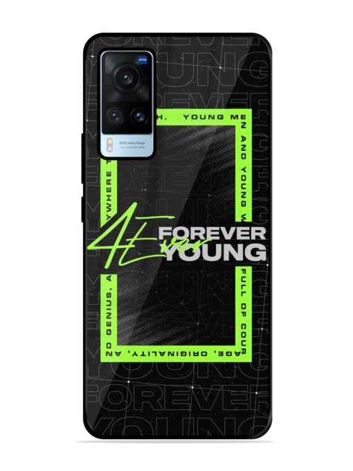 Forever Young Glossy Metal Phone Cover for Vivo X60 Zapvi