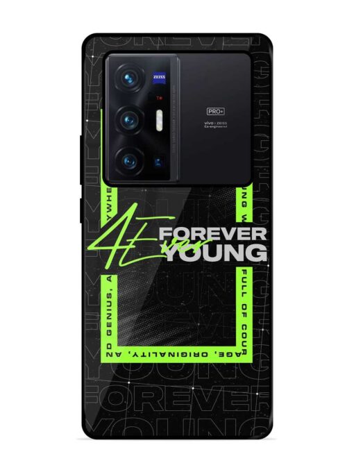 Forever Young Glossy Metal Phone Cover for Vivo X70 Pro Plus Zapvi