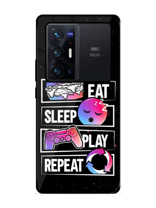 Eat Sleep Play Repeat Glossy Metal Phone Cover for Vivo X70 Pro Plus Zapvi