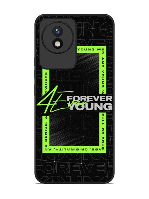 Forever Young Glossy Metal Phone Cover for Vivo Y02