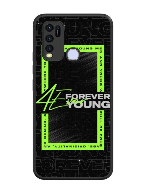 Forever Young Glossy Metal Phone Cover for Vivo Y30 Zapvi