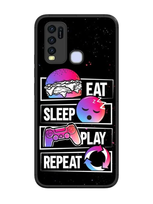 Eat Sleep Play Repeat Glossy Metal Phone Cover for Vivo Y30 Zapvi