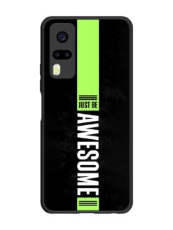 Just Be Awesome Glossy Metal Phone Cover for Vivo Y31 (4G)