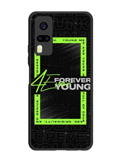 Forever Young Glossy Metal Phone Cover for Vivo Y31